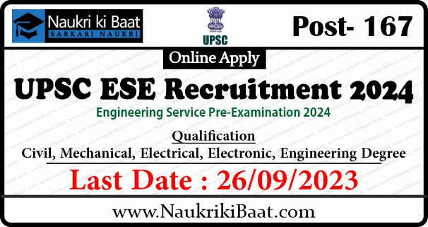 UPSC ESE 2023-24 Recruitment for 167 Vacancies