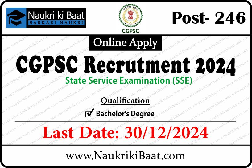 CGPSC Vacancy 2024 for 246 Post